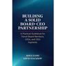 Building a Solid Board-CEO Partnership: A Practical Guidebook for Transit Board Members, CEOs, and CEO-Aspirants