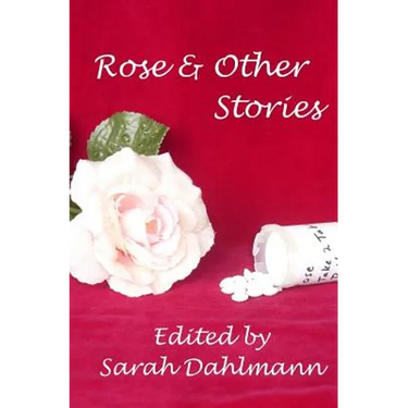 Rose & Other Stories