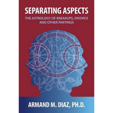 Separating Aspects: The Astrology of Break-Ups, Divorce, and Other Partings