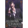 Illusions of Grandeur