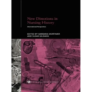 New Directions in Nursing History: International Perspectives