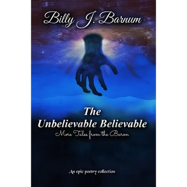 The Unbelievable Believable More Tales from the Baron