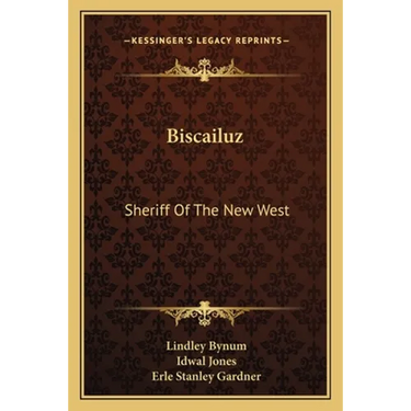 Biscailuz: Sheriff Of The New West