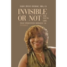 Invisible or Not: The Young Girl that Perceived Herself as Invisible
