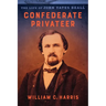 Confederate Privateer: The Life of John Yates Beall
