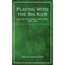 Playing With the Big Kids: Central Methodist University 1982-2016