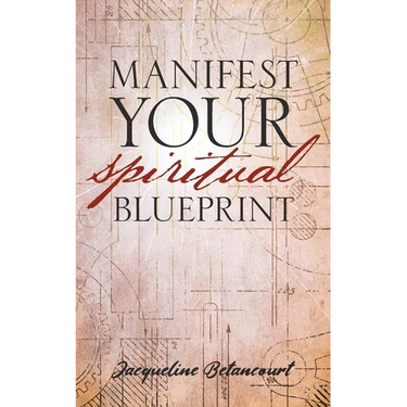Manifest Your Spiritual Blueprint: Shift into Your Best Life