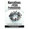 Narratives of TESOL Professionals: Experiences Navigating the Doctoral Program
