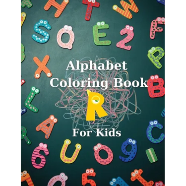 Alphabet Coloring Book for Kids: Big Activity Book Color and Learn Alphabet Happy Kids