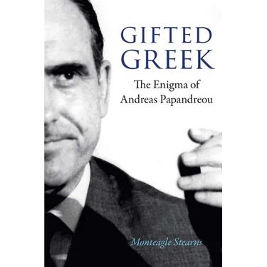 Gifted Greek: The Enigma of Andreas Papandreou