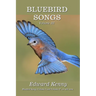Bluebird Songs (Volume III)