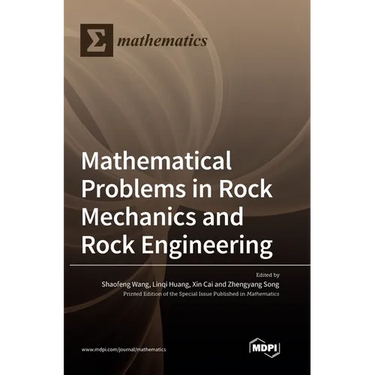 Mathematical Problems in Rock Mechanics and Rock Engineering
