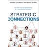 Strategic Connections: The New Face of Networking in a Collaborative World