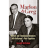 Marlon & Greg (hardback): My Life and Filmmaking Adventures with Hollywood's Polar Opposites