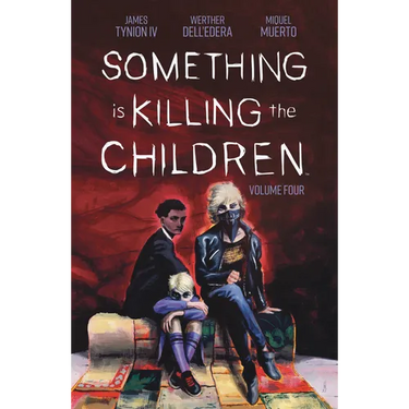 Something Is Killing the Children Vol. 4