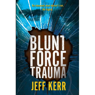 Blunt Force Trauma: An Adam Cash mystery