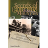 Secrets of Catoctin Mountain: Little-Known Stories & Hidden History of Frederick & Loudoun Counties
