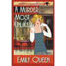 A Murder Most Unlikely: A 1920's Murder Mystery