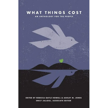 What Things Cost: An Anthology for the People