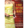 A Bad Day for Mercy: A Crime Novel