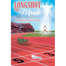 Longshot to a Miracle; The Kassie Arner Story