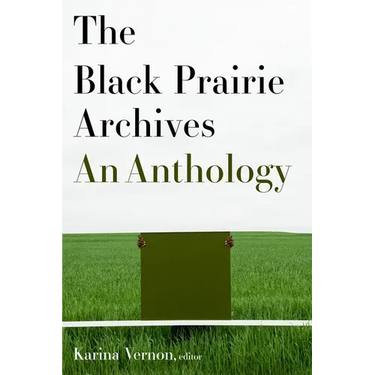 The Black Prairie Archives: An Anthology