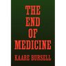 The End of Medicine