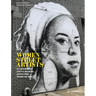 Women Street Artists: 24 Contemporary Graffiti and Mural Artists from Around the World