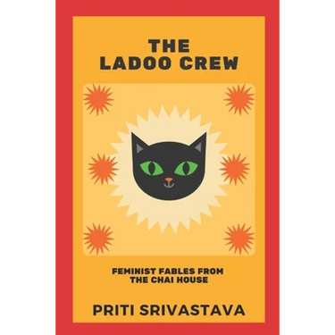 The Ladoo Crew: Feminist Fables from The Chai House