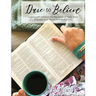 Dare to Believe: Looking with Intention into the mirror of God's Word