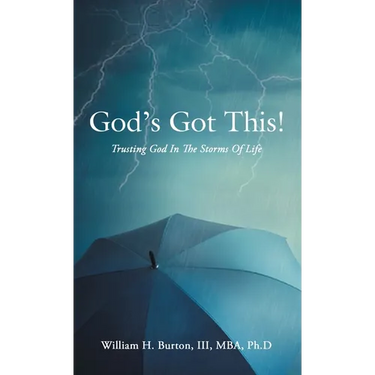 God's Got This!: Trusting God in the Storms of Life