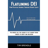FLATLINING DEI How Political Agendas Threaten Patient Equity: The Urgent Call For Leaders To Act Against Rising Threats To Equity And Inclusion