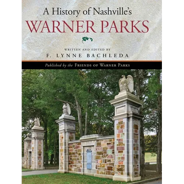 A History of Nashville's Warner Parks