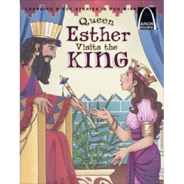 Queen Esther Visits the King - Arch Books