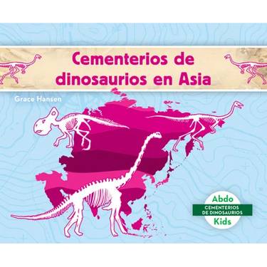 Cementerios de Dinosaurios En Asia (Dinosaur Graveyards in Asia)