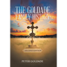 The Goldade Family History: - Second Edition
