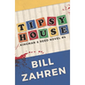 Tipsy House: Kingman & Reed Novel #4