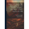 Geology And Ore Deposits Of The Tintic Mining District, Utah, Issues 107-108