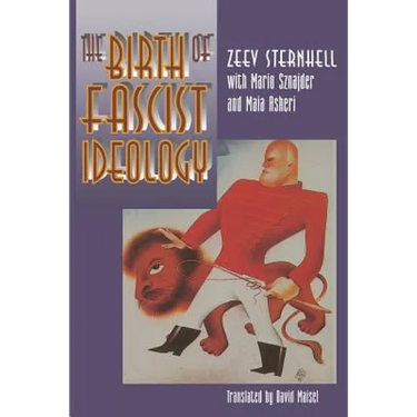 The Birth of Fascist Ideology: From Cultural Rebellion to Political Revolution