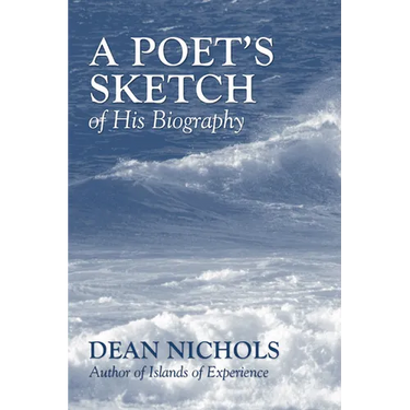 A Poet's Sketch of His Biography