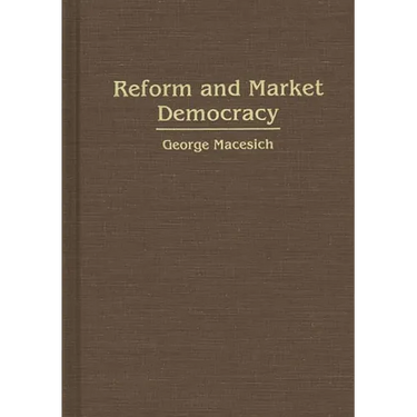 Reform and Market Democracy