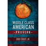 Middle Class American Proverb