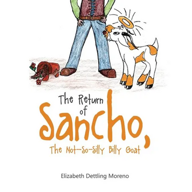 The Return of Sancho, the Not-So-Silly Billy Goat