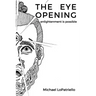 The Eye Opening: enlightenment is possible