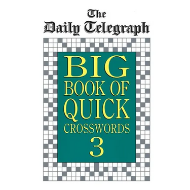 Daily Telegraph Big Book Quick Crosswords 3