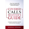 Covered Calls Beginner's Guide: Generate Monthly Income with Options Trading