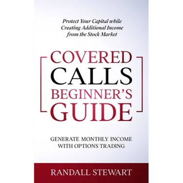 Covered Calls Beginner's Guide: Generate Monthly Income with Options Trading
