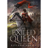 The Exiled Queen: A Roman Era Historical Fantasy