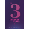 The 3 Huddles of God