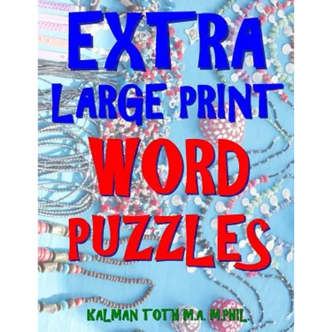 Extra Large Print Word Puzzles: 133 Entertaining & Captivating Themed Word Search Puzzles